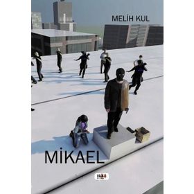 Mikael - Melih Kul
