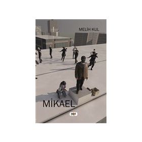Mikael - Melih Kul