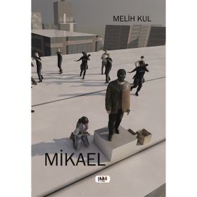 Mikael - Melih Kul