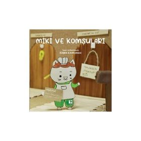Miki ve Komşuları Çınaraltı Yayınları