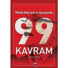 Mikâil Bayram’ın Aynasında 99 Kavram Akif Koç Elips Kitap