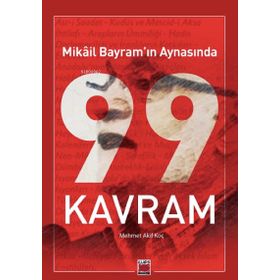 Mikâil Bayram’ın Aynasında 99 Kavram Akif Koç Elips Kitap