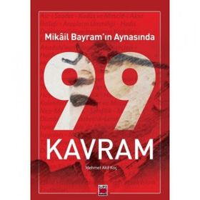 Mikâil Bayram’ın Aynasında 99 Kavram Akif Koç Elips Kitap