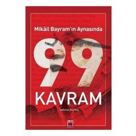 Mikâil Bayram’ın Aynasında 99 Kavram Akif Koç Elips Kitap