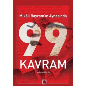 Mikâil Bayram’ın Aynasında 99 Kavram Akif Koç Elips Kitap