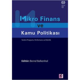 MIKRO FINANS VE KAMU POLİTİKASI YARDIM PROGRAMI, PERFORMANS VE ETKINLIK - BERND BALKENHOL