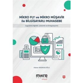 Mikro Fly ve Mikro Müşavir ile Bilgisayarlı Muhasebe - Hakan Aksakaloğlu