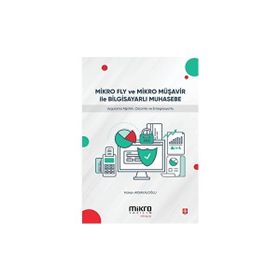 Mikro Fly ve Mikro Müşavir ile Bilgisayarlı Muhasebe - Hakan Aksakaloğlu