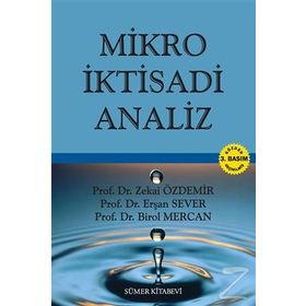 Mikro İktisadi Analiz - Zekai Özdemir Erşan Sever Birol Mercan Murat Ustaoğlu
