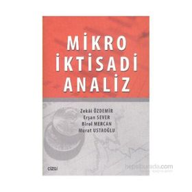 Mikro İktisadi Analiz - Zekai Özdemir Erşan Sever Birol Mercan Murat Ustaoğlu