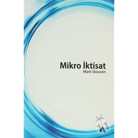 MIKRO İKTİSAT - MARK SKOUSEN