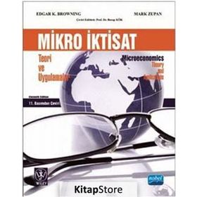 Mikro İktisat Teori ve Uygulamalar - Mark A. Zupan Edgar K. Brownıng