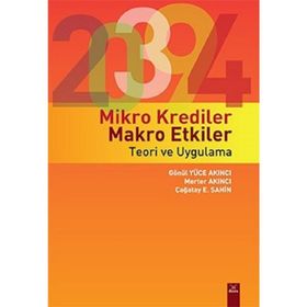 Mikro Krediler Makro Etkiler - Teori ve Uygulama - Dora Yayıncılık