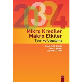 Mikro Krediler Makro Etkiler - Teori ve Uygulama - Dora Yayıncılık