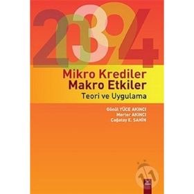 Mikro Krediler Makro Etkiler - Teori ve Uygulama - Dora Yayıncılık