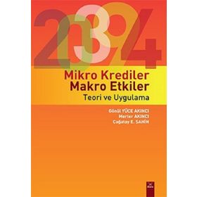 Mikro Krediler Makro Etkiler - Teori ve Uygulama - Dora Yayıncılık