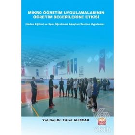 Mikro Öğretim Uygulamalarının Öğretim Becerilerine - Fikret Alıncak