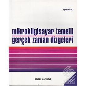 MIKROBILGISAYAR TEMELLI GERÇEK ZAMAN DIZGELERI - EŞREF ADALI