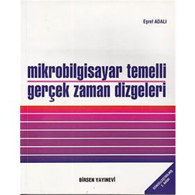 MIKROBILGISAYAR TEMELLI GERÇEK ZAMAN DIZGELERI - EŞREF ADALI