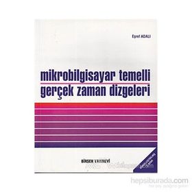 MIKROBILGISAYAR TEMELLI GERÇEK ZAMAN DIZGELERI - EŞREF ADALI