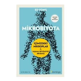 Mikrobiyota: İçimizdeki Mikroplar - Yaşama Büyüleyici Bir Bakış