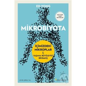 Mikrobiyota: İçimizdeki Mikroplar - Yaşama Büyüleyici Bir Bakış