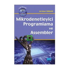 Mikrodenetleyici Programlama ve Assembler CD’li - Ali Ekber Özdemir