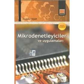 Mikrodenetleyiciler ve Uygulamaları - Ebubekir Yaşar