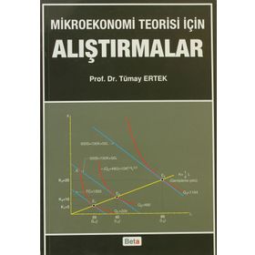 Mikroekonomi Teorisi için Alıştırmalar - Tümay Ertek