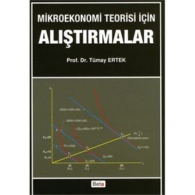 Mikroekonomi Teorisi için Alıştırmalar - Tümay Ertek