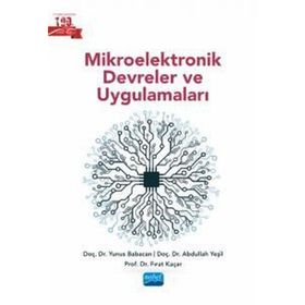 Mikroelektronik Devreler ve Uygulamaları Nobel Akademik Yayıncılık
