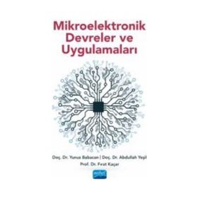 Mikroelektronik Devreler ve Uygulamaları Nobel Akademik Yayıncılık