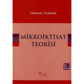 MIKROIKTISAT TEORISI - ORHAN TÜRKAY
