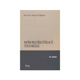 MIKROIKTISAT TEORISI - ORHAN TÜRKAY