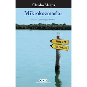 MIKROKOZMOSLAR - CLAUDIO MAGRIS