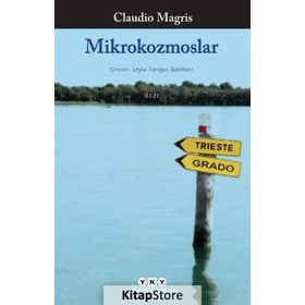 MIKROKOZMOSLAR - CLAUDIO MAGRIS