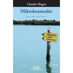 MIKROKOZMOSLAR - CLAUDIO MAGRIS
