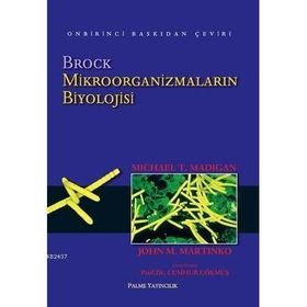 MİKROORGANİZMALARIN BIYOLOJISI BROCK - MICHAEL T. MADIGAN;JOHN M. MARTINKO