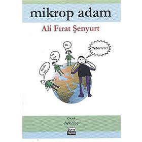 MIKROP ADAM - ALI FIRAT ŞENYURT