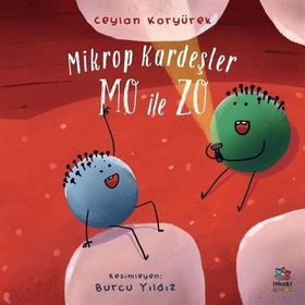 Mikrop Kardeşler Mo ile Zo-Ceylan Koryürek