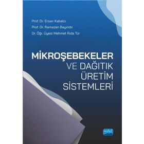 Mikroşebekeler ve Dağıtık Üretim Sistemleri - Ramazan Bayındır
