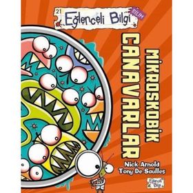 MIKROSKOBIK CANAVARLAR EĞLENCELİ BILGI - NICK ARNOLD