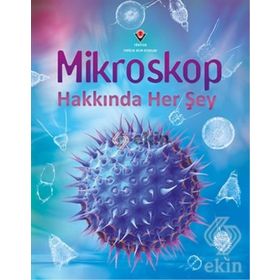Mikroskop Hakkında Her Şey - Kirsteen Rogers