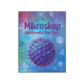 Mikroskop Hakkında Her Şey - Kirsteen Rogers