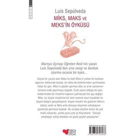 Miks, Maks ve Meks’in Öyküsü - Luis Sepulveda