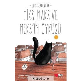 Miks, Maks ve Meks’in Öyküsü - Luis Sepulveda