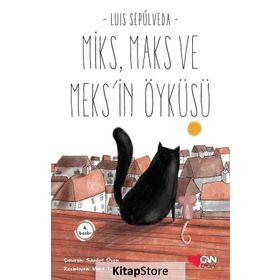 Miks, Maks ve Meks’in Öyküsü - Luis Sepulveda