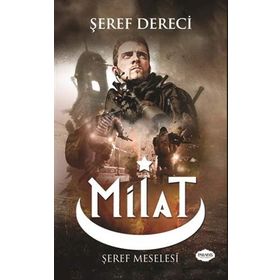 Milat - Şeref Dereci
