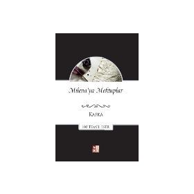 MILENA'YA MEKTUPLAR - FRANZ KAFKA (ISBN:9786055656287)