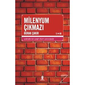 Milenyum Çıkmazı - Burak Çakır